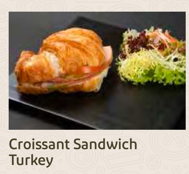 CROISSANT SANDWICH TURKEY	ساندويتش كرواسون بالديك الرومي